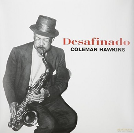 Coleman Hawkins: Desafinado [Winyl]
