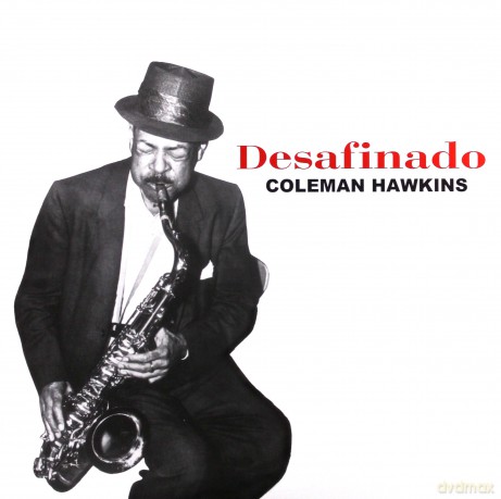 Coleman Hawkins: Desafinado [Winyl]