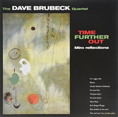 Dave Brubeck Quartet: Time Further Out [Winyl]