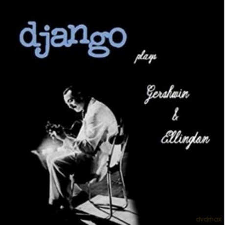 Django Reinhardt: Plays Gershwin And Ellington [Winyl]
