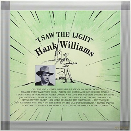 Hank Williams: I Saw The Light [Winyl]