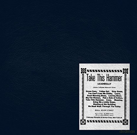 Leadbelly: Take This Hammer [Winyl]