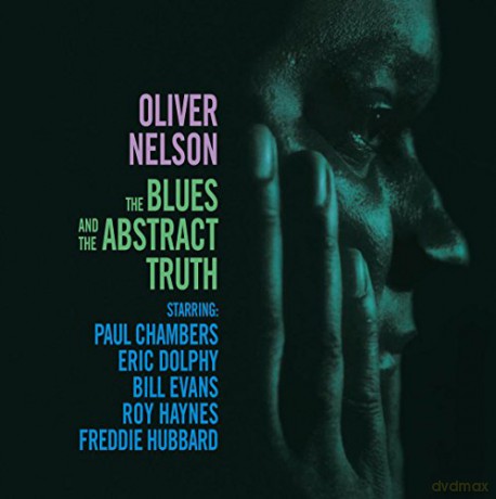 Oliver Nelson: The Blues And The Abstract Truth [Winyl]
