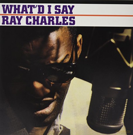 Ray Charles: What I'd Say [Winyl]