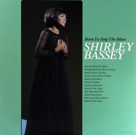 Shirley Bassey: Born To Sing The Blues [Winyl]