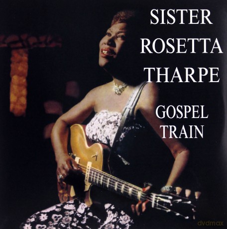 Sister Rosetta Tharpe: Gospel Train [Winyl]