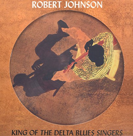 Robert Johnson: King Of the Delta Blues Singers [Winyl]