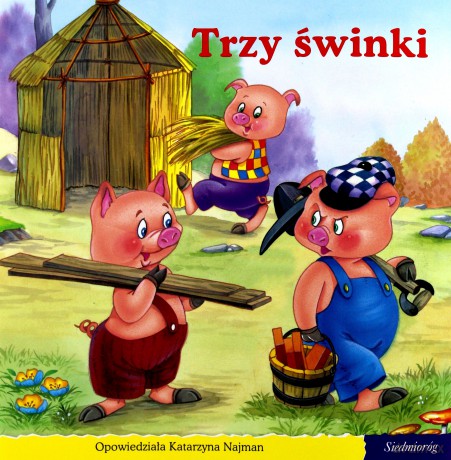 101 bajek. Trzy świnki - Jakub i Wilhelm Grimm [KSIĄŻKA]