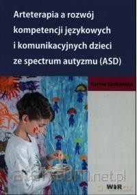 Arteterapia a rozwój kompetencji językowych - Karina Szafrańska [KSIĄŻKA]