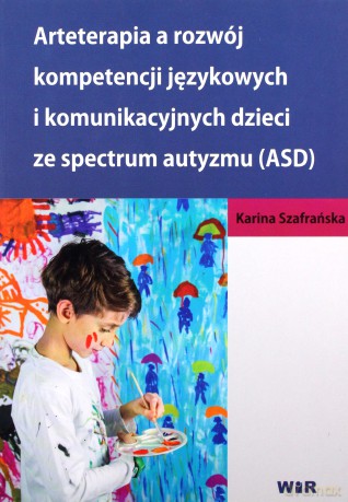 Arteterapia a rozwój kompetencji językowych - Karina Szafrańska [KSIĄŻKA]