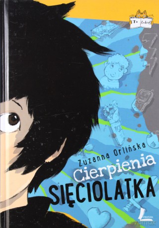 Cierpienia sięciolatka - Zuzanna Orlińska [KSIĄŻKA]