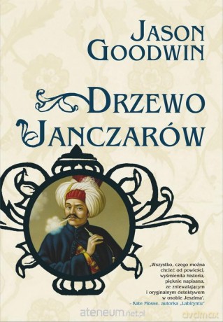 Drzewo janczarów - Jason Goodwin [KSIĄŻKA]