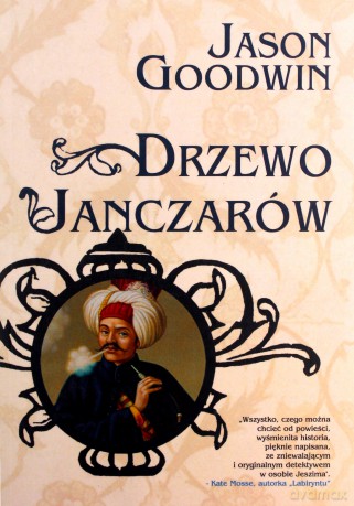 Drzewo janczarów - Jason Goodwin [KSIĄŻKA]