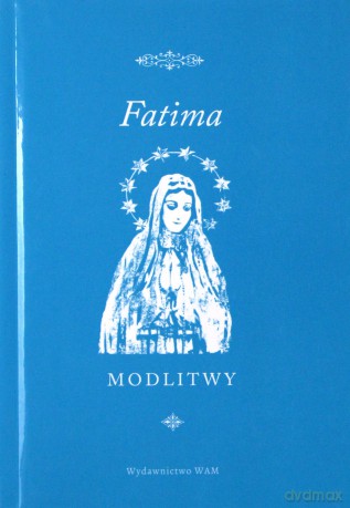 Fatima. Modlitwy [KSIĄŻKA]