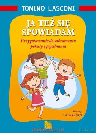 Ja też się spowiadam - Tonino Lasconi [KSIĄŻKA]