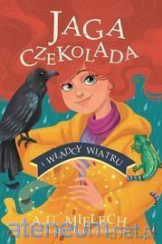 Jaga Czekolada i władcy wiatru - Agnieszka Mielech [KSIĄŻKA]