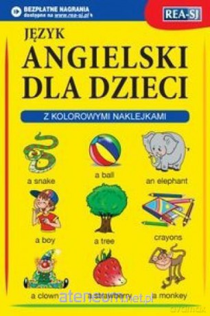 Język angielski dla dzieci z kolorowymi naklejkami [KSIĄŻKA]