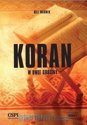 Koran w dwie godziny - Bill Warner [KSIĄŻKA]