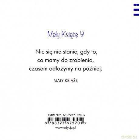Mały Książę - Ciesz się chwilą - Antoine de Saint-Exupery [KSIĄŻKA]