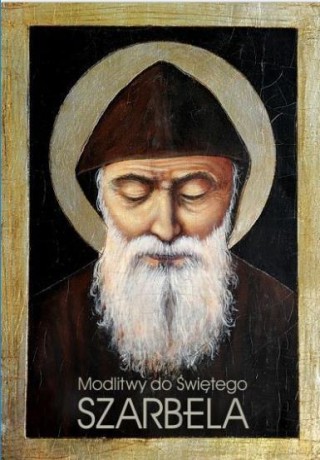 Modlitwy do Świętego Szarbela - Bartłomiej Grysa [KSIĄŻKA]