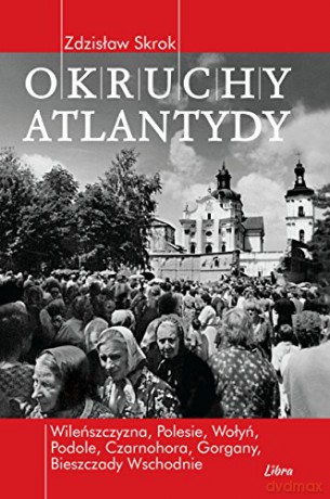 Okruchy Atlantydy - Zdzisław Skrok [KSIĄŻKA]