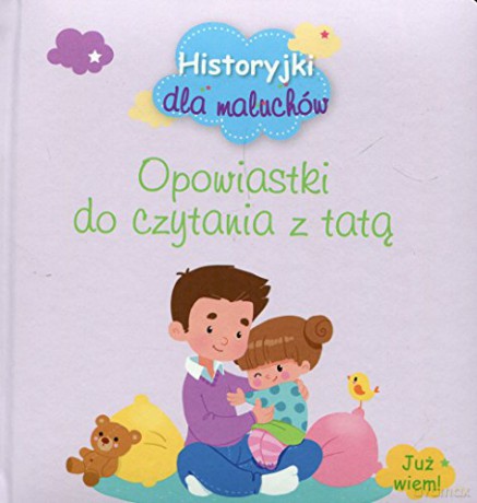 Opowiastki do czytania z tatą [KSIĄŻKA]