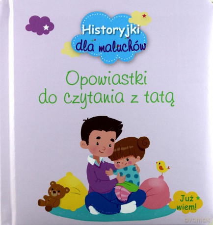 Opowiastki do czytania z tatą [KSIĄŻKA]