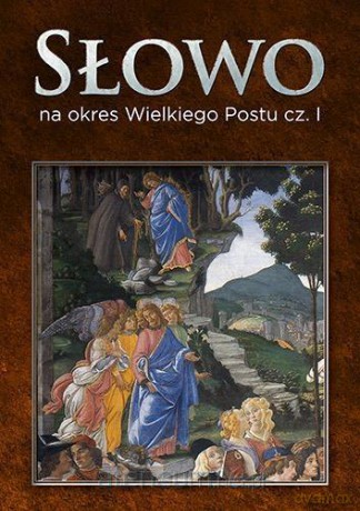 Słowo na okres Wielkiego Postu cz. I - ks. Wojciech Kardyś, ks. Piotr Lubecki [KSIĄŻKA]