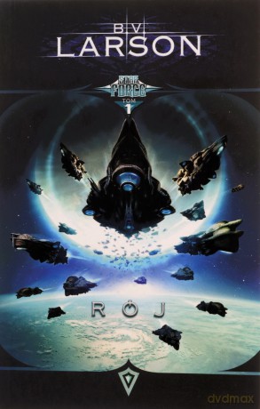 Star Force (Tom 1) Rój - B.V. Larson [KSIĄŻKA]