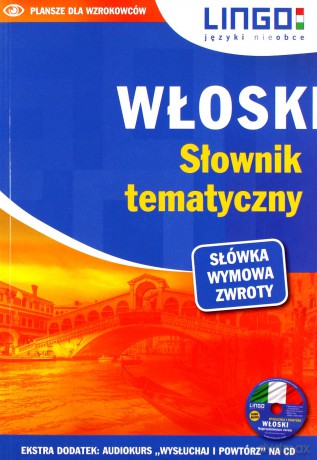 Włoski. Słownik tematyczny - Magdalena Nowaczewska, Anna Laskowska [KSIĄŻKA]+[CD]