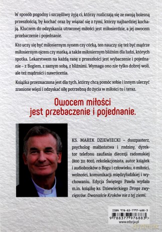 Wybacz, pojednaj się i kochaj! - ks. Marek Dziewiecki [KSIĄŻKA]