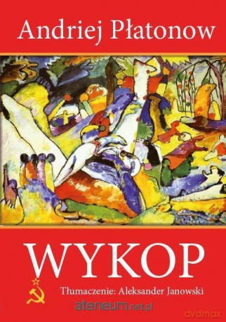 Wykop - Andriej Płatonow [KSIĄŻKA]