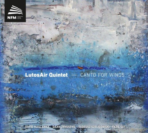 Lutosair Quintet: Canto For Winds [CD]