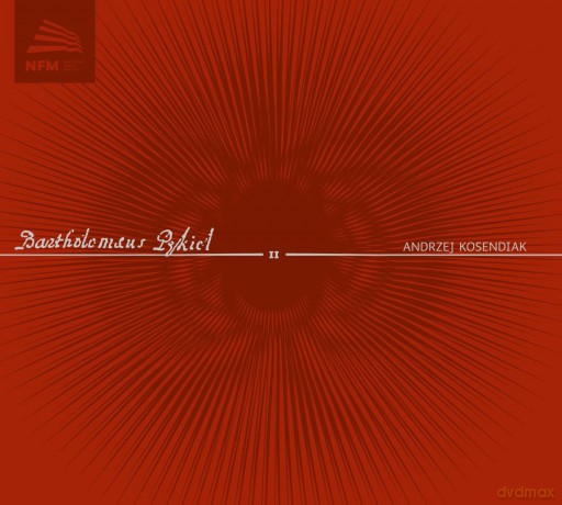 Andrzej Kosendiak: Bartłomiej Pękiel II [CD]