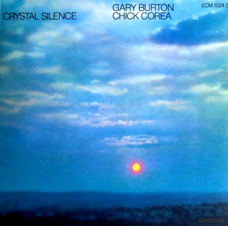 Chrick Corea & Gary Burton: Crystal Silence [Winyl]
