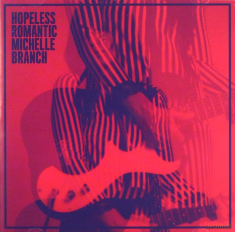Michelle Branch: Hopeless Romantic [CD]