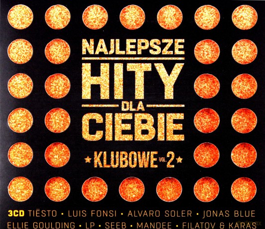 Najlepsze Hity Dla Ciebie - Klubowe vol. 2 [3CD]