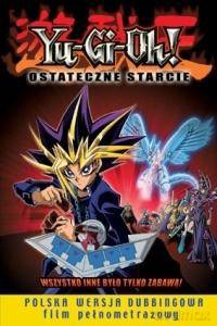 Yu-Gi-Oh! Ostateczne starcie [DVD]