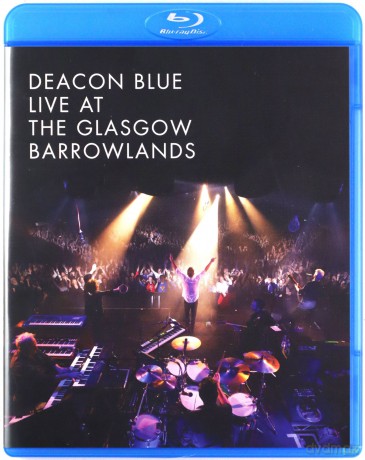 Deacon Blue: Live At The Glasgow Barrowlands [Blu-Ray]