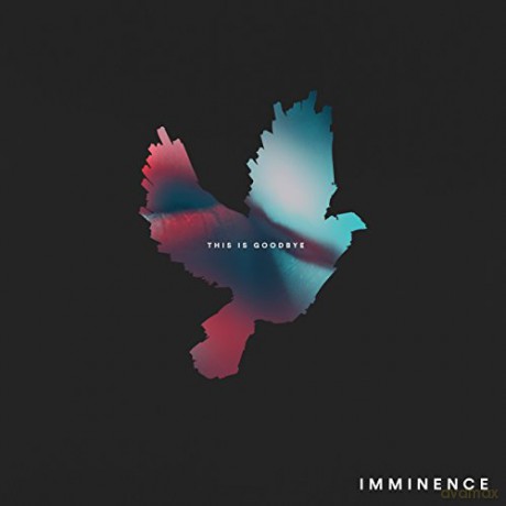 Imminence: This Is Goodbye [CD]