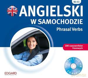 Angielski w samochodzie Phrasal Verbs [KSIĄŻKA]