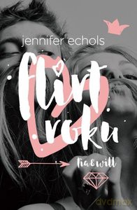 Flirt roku - Jennifer Echols [KSIĄŻKA]