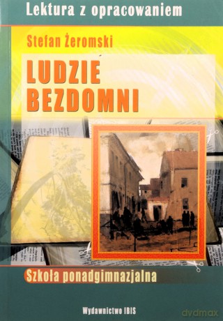 Ludzie bezdomni - Stefan Żeromski [KSIĄŻKA]