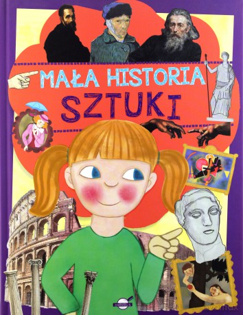 Mała historia sztuki dla dzieci [KSIĄŻKA]