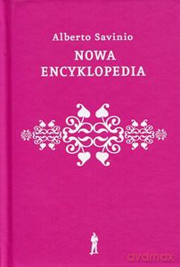 Nowa encyklopedia - Alberto Savinio [KSIĄŻKA]