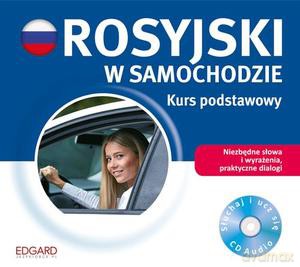 Rosyjski w samochodzie Kurs podstawowy [Audobook]
