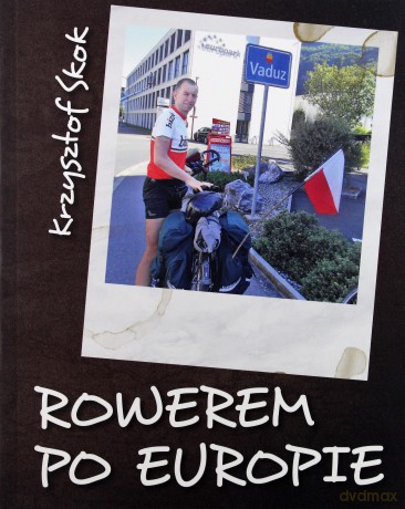 Rowerem po Europie - Krzysztof Skok [KSIĄŻKA]