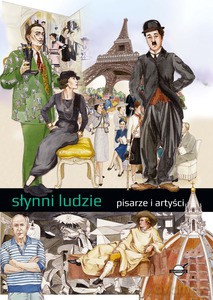 Słynni ludzie. Pisarze i artyści [KSIĄŻKA]