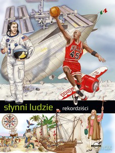 Słynni ludzie. Rekordziści [KSIĄŻKA]
