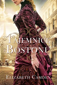 Tajemnice Bostonu - Elizabeth Camden [KSIĄŻKA]